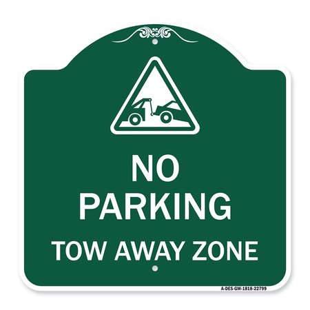 SIGNMISSION Designer Series Tow Away Zone W/ Graphic, Green & White Aluminum Sign, 18" x 18", GW-1818-22799 A-DES-GW-1818-22799
